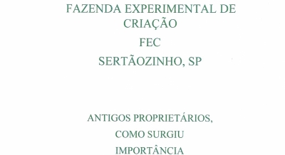 História fazenda experimental de criação FEC Sertãozinho - SP